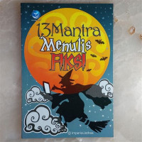 13 Mantra Menulis Fiksi