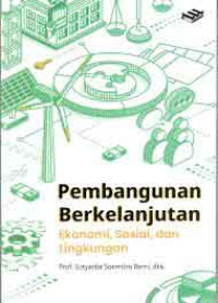 Pembangunan Berkelanjutan: Ekonomi, Sosial dan Lingkungan