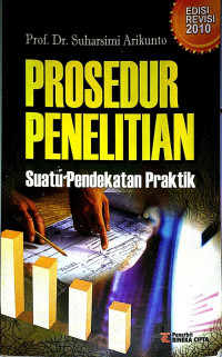 Prosedur Penelitian Suatu Pendekatan Praktik