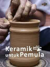 Seri Indonesia Kaya: Keramik Untuk Pemula